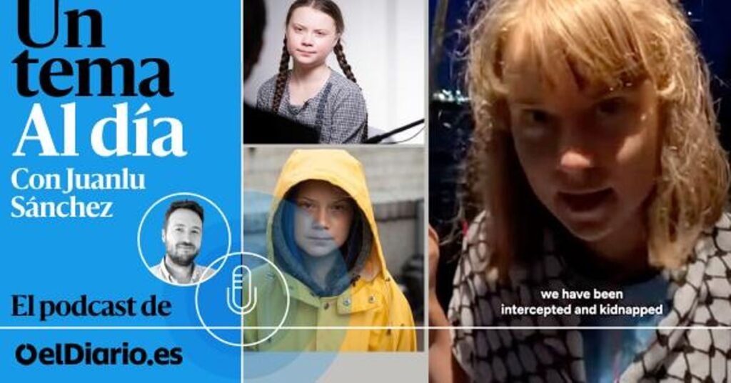 🎙 PODCAST | Greta Thunberg, de la juventud del clima al genocidio en Gaza 🎙 PODCAST | Greta Thunberg, de la juventud del clima al genocidio en Gaza